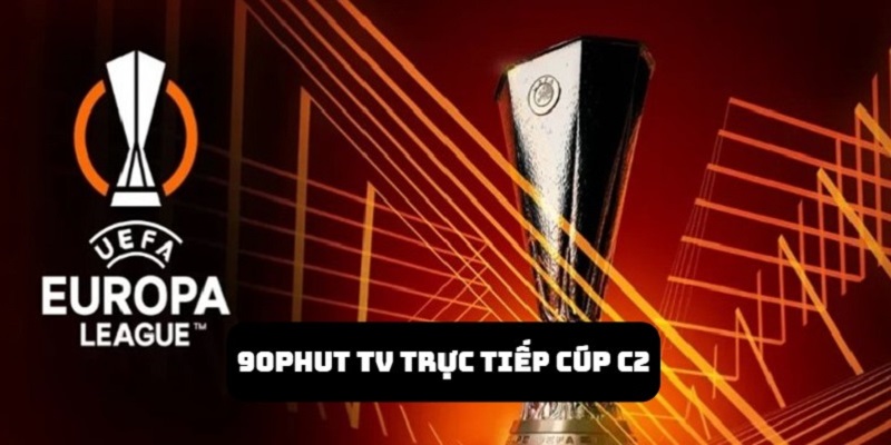 90Phut TV Trực Tiếp Cúp C2 | Thế Giới Bóng Đá Đỉnh Cao 2025